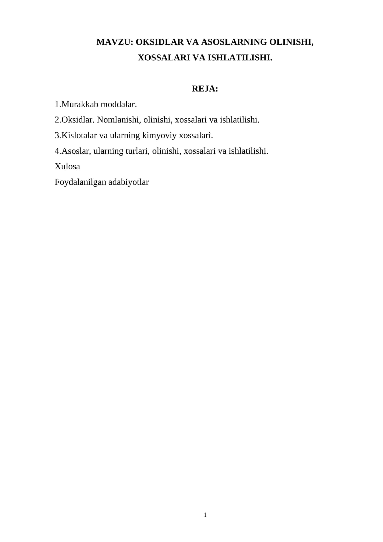 OKSIDLAR VA ASOSLARNING OLINISHI, XOSSALARI VA ISHLATILISHI 1