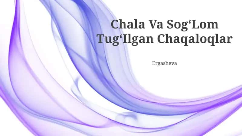 Sog'lom Yangi Tug'ilgan Bolalar Haqida Taqdimot 1