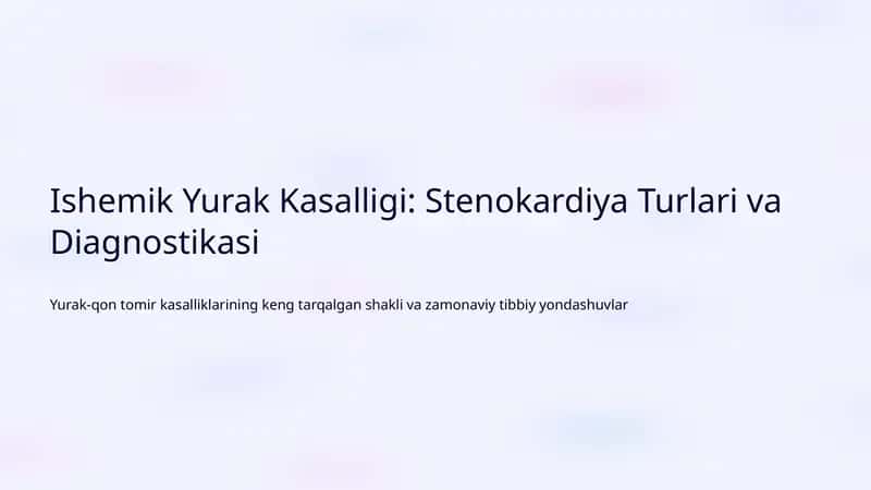 Ishemik Yurak Kasalligi: Stenokardiya Turlari va Diagnostikasi 1