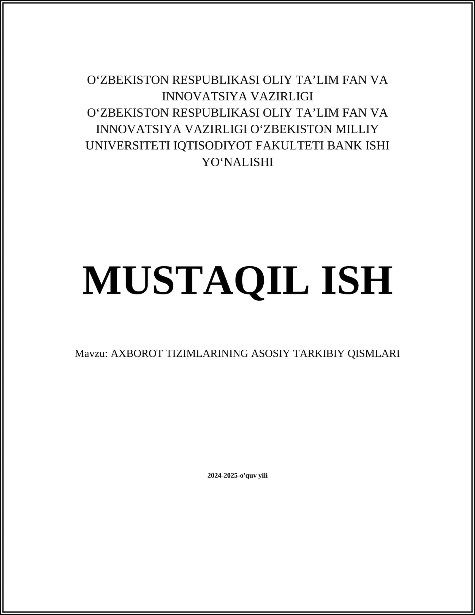 AXBOROT TIZIMLARINING ASOSIY TARKIBIY QISMLARI 1