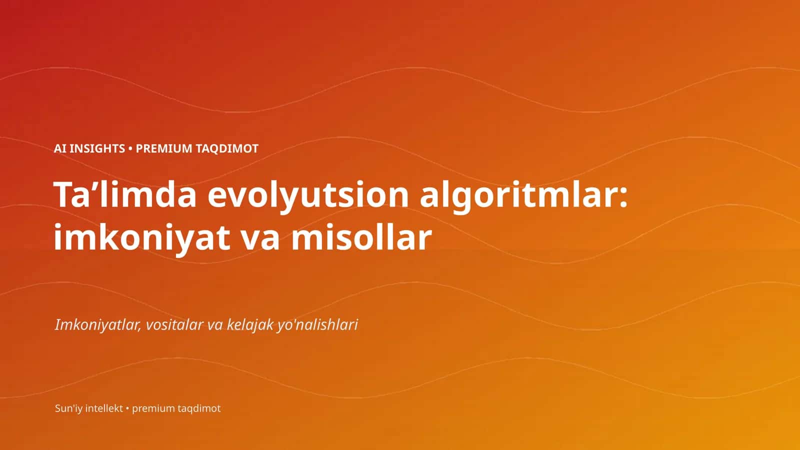 Taʼlimda evolyutsion algoritmlar: imkoniyat va misollar 1