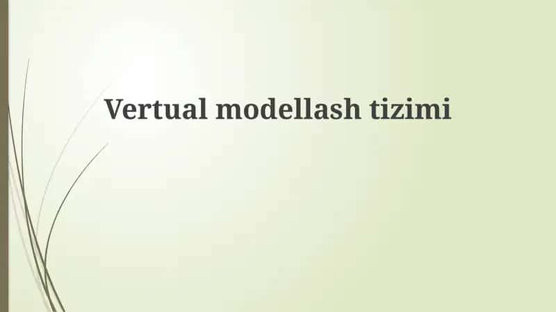 Virtual modellashtirish tizimi 1