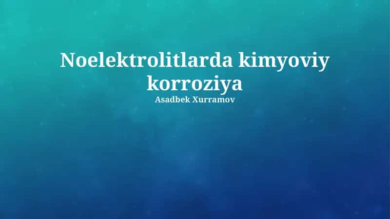Kimyoviy korroziyaning asosiy prinsiplari 1