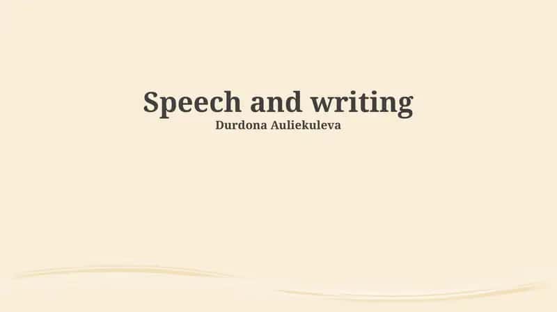 Speech and Writing 1