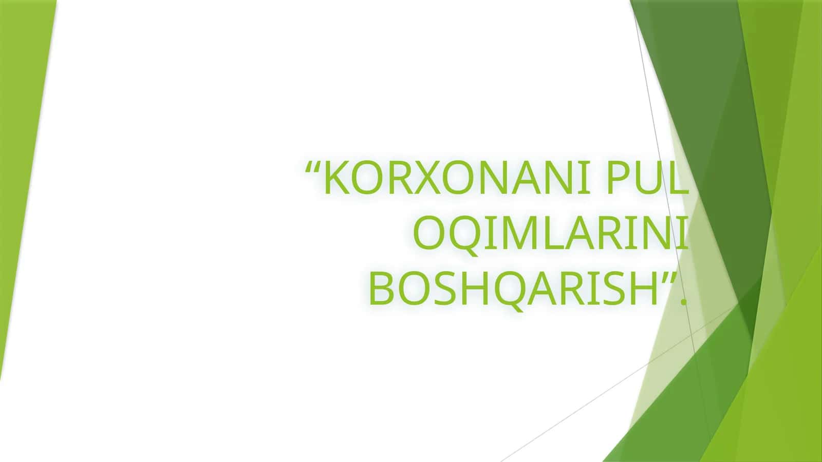 KORXONANI PUL OQIMLARINI BOSHQARISH 1