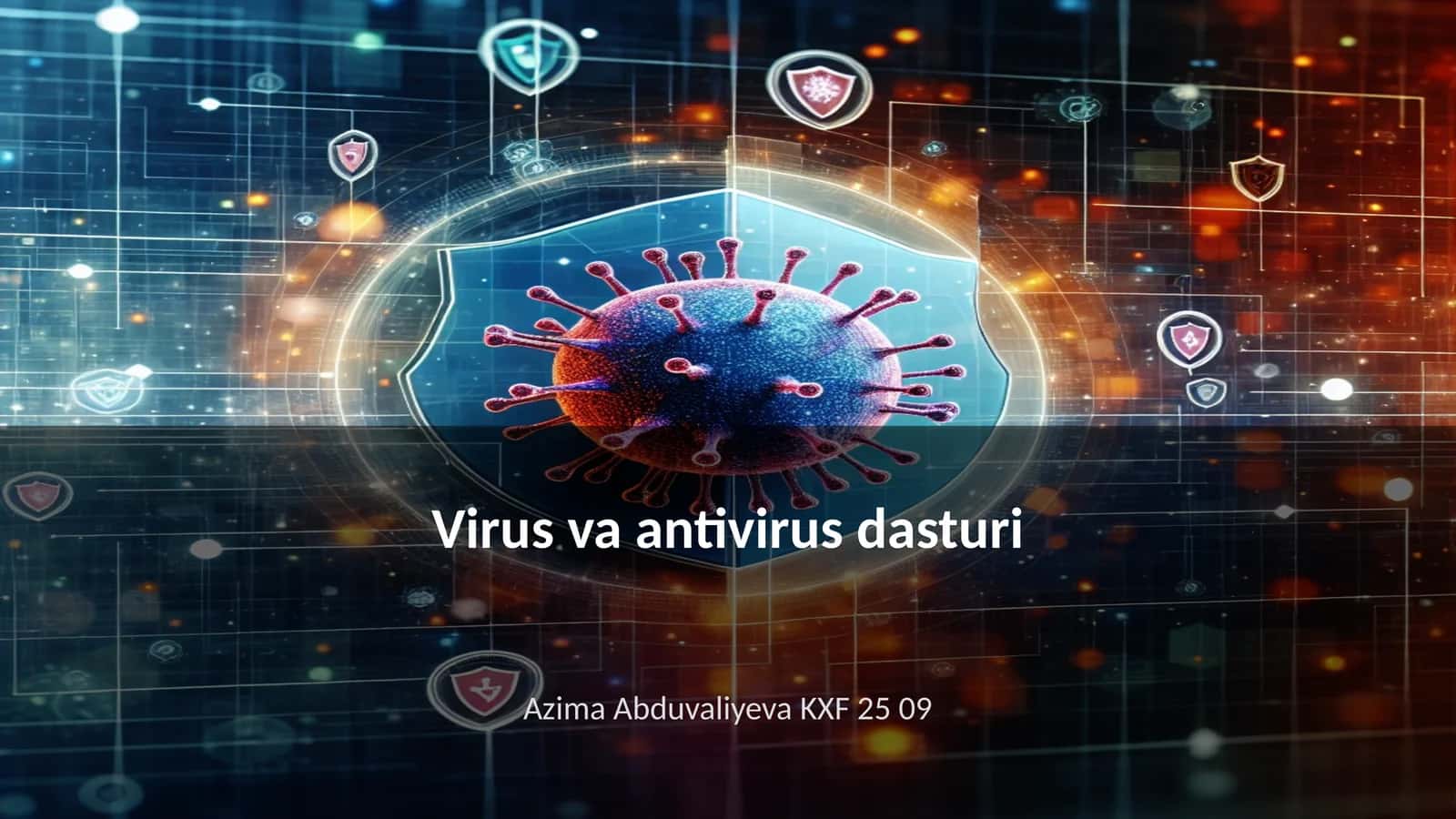 Virus va antivirus dasturi 1