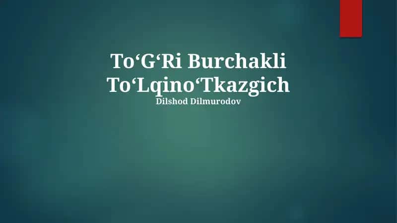 ToʻGʻRi Burchakli ToʻLqinoʻTkazgich 1