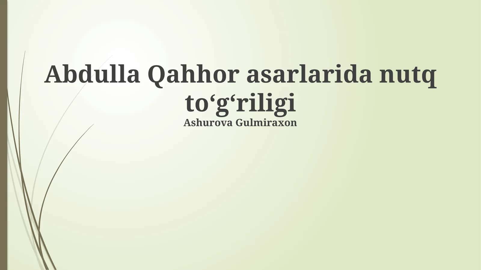 Abdulla Qahhor asarlarida nutq toʻgʻriligi 1