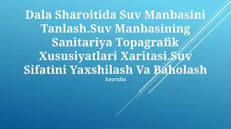 Dala Sharoitida Suv Manbasini Tanlash 1