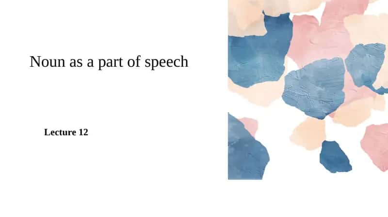 Noun as a part of speech 1