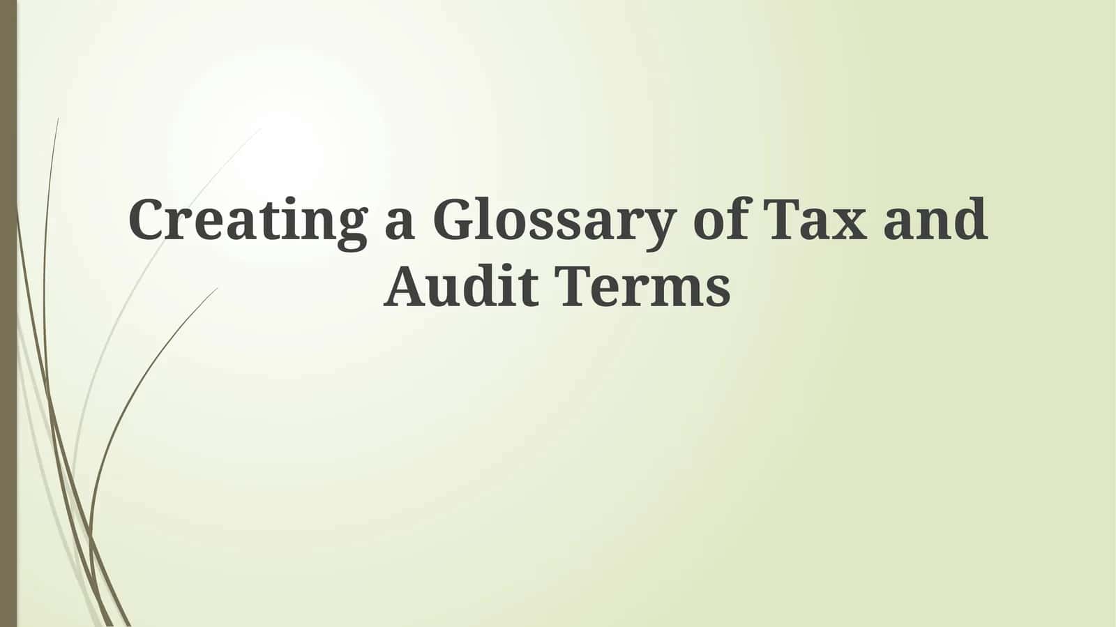 Glossary of Tax and Audit Terms 1