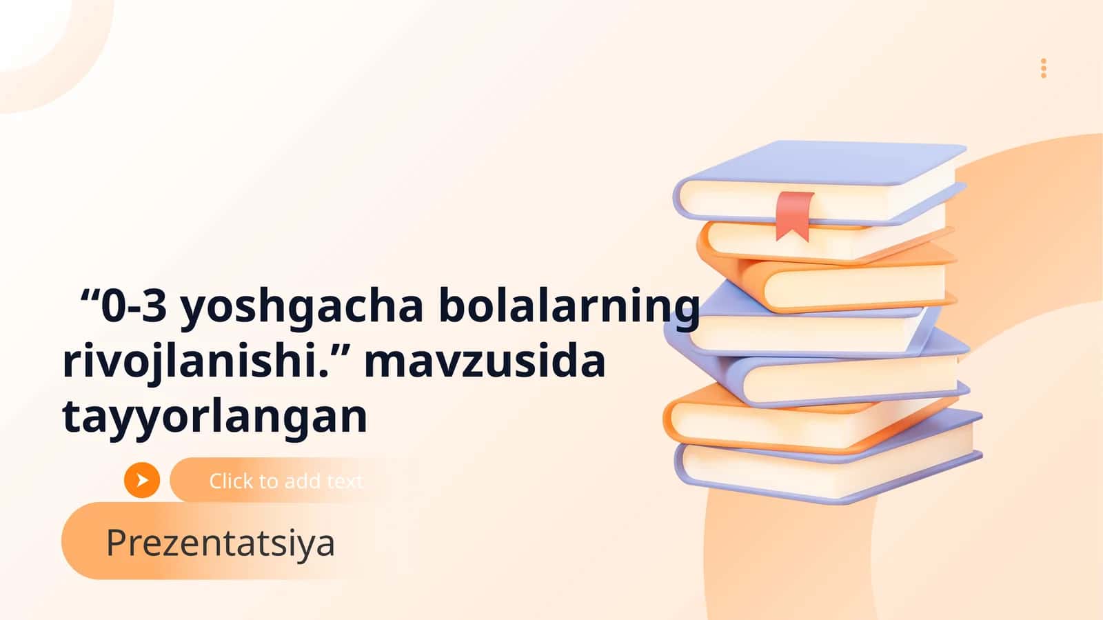 0-3 yoshgacha bolalarning rivojlanishi 1