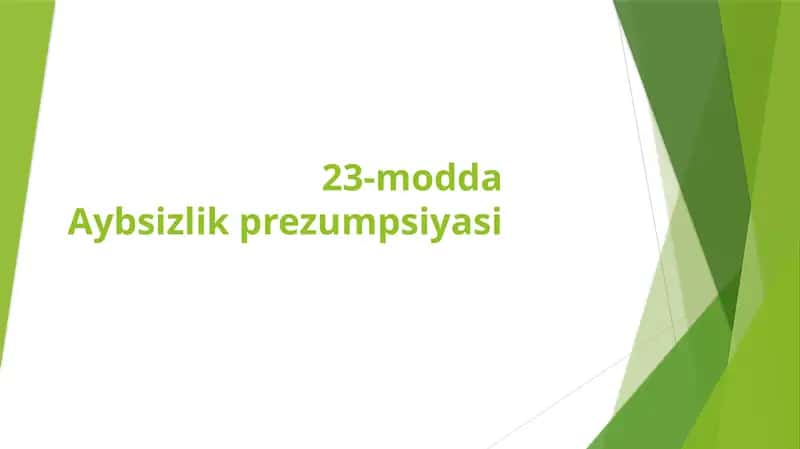 23-modda Aybsizlik prezumpsiyasi 1
