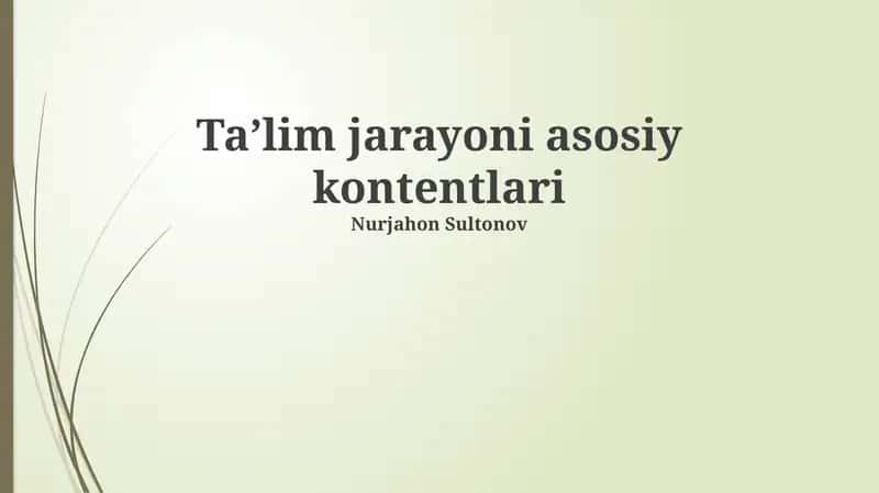 Taʼlim jarayoni asosiy kontentlari 1