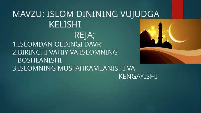 ISLOM DININING VUJUDGA  KELISHI 1