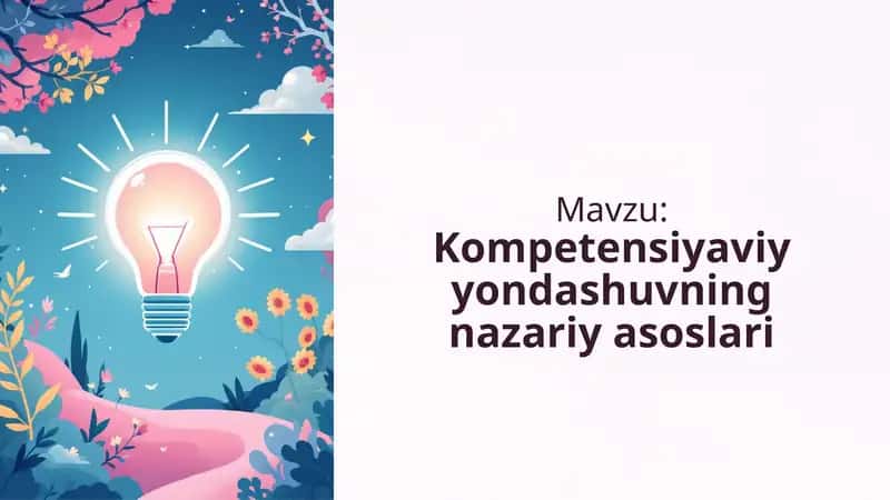 Kompetensiyaviy yondashuvning nazariy asoslari 1