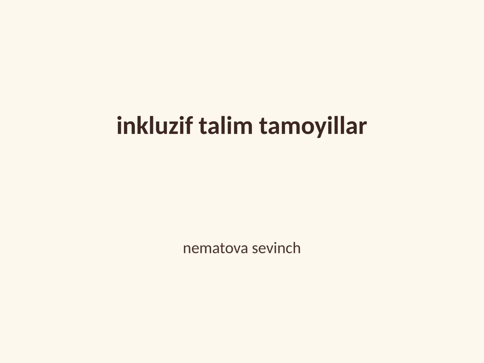 Inkluzif ta'lim tamoyillar 1