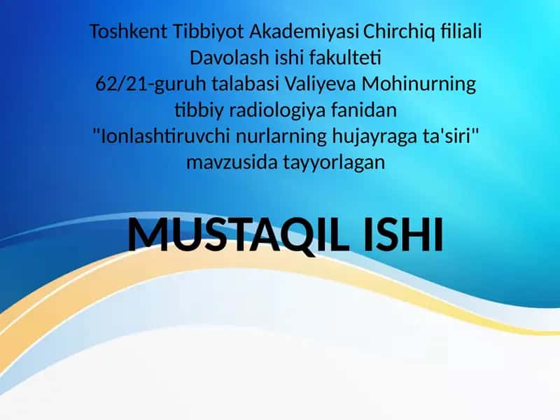 Ionlashtiruvchi nurlarning hujayraga ta'siri 1