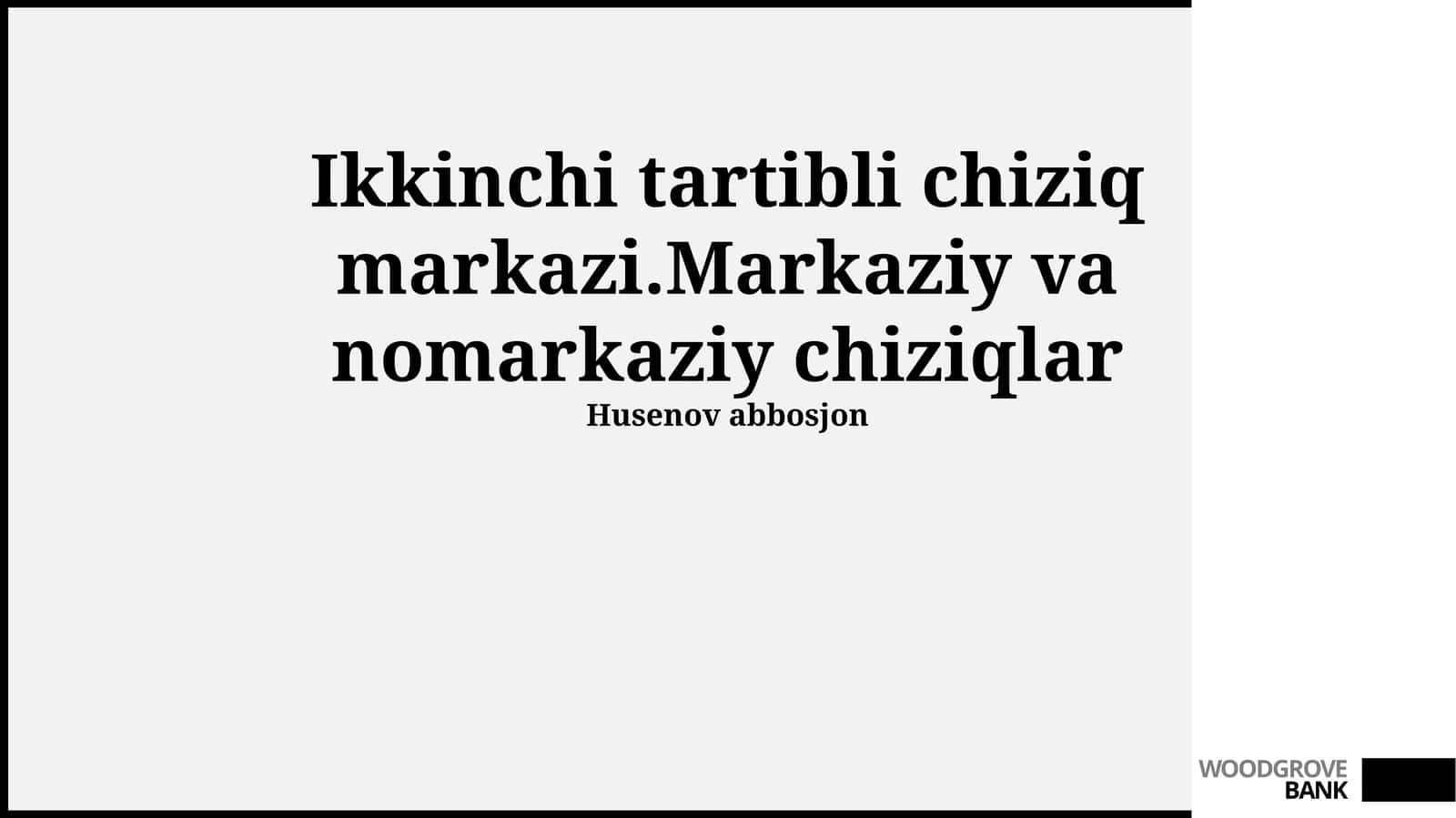 Ikkinchi tartibli chiziq markazi 1