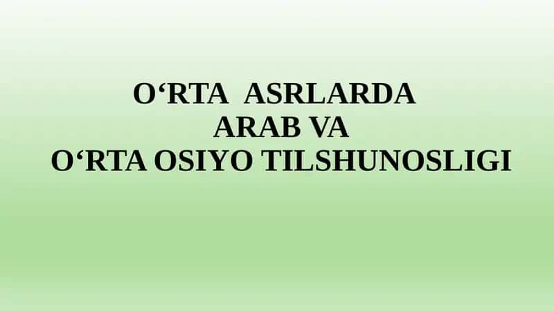 O‘RTAASRLARDAARABVAO‘RTA OSIYO TILSHUNOSLIGI 1