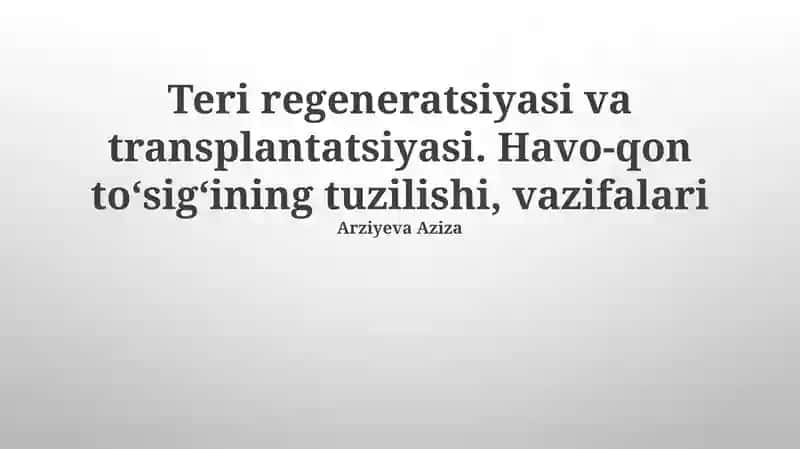 To'qimalarning regeneratsiyasi va transplantatsiyasi