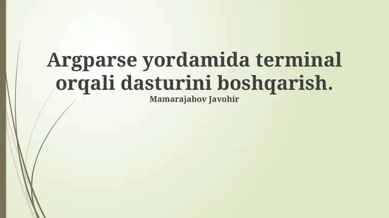 Argparse yordamida terminal orqali dasturini boshqarish 1