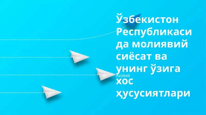 Asosiy Moliya Siyosati va Qoidalari 1