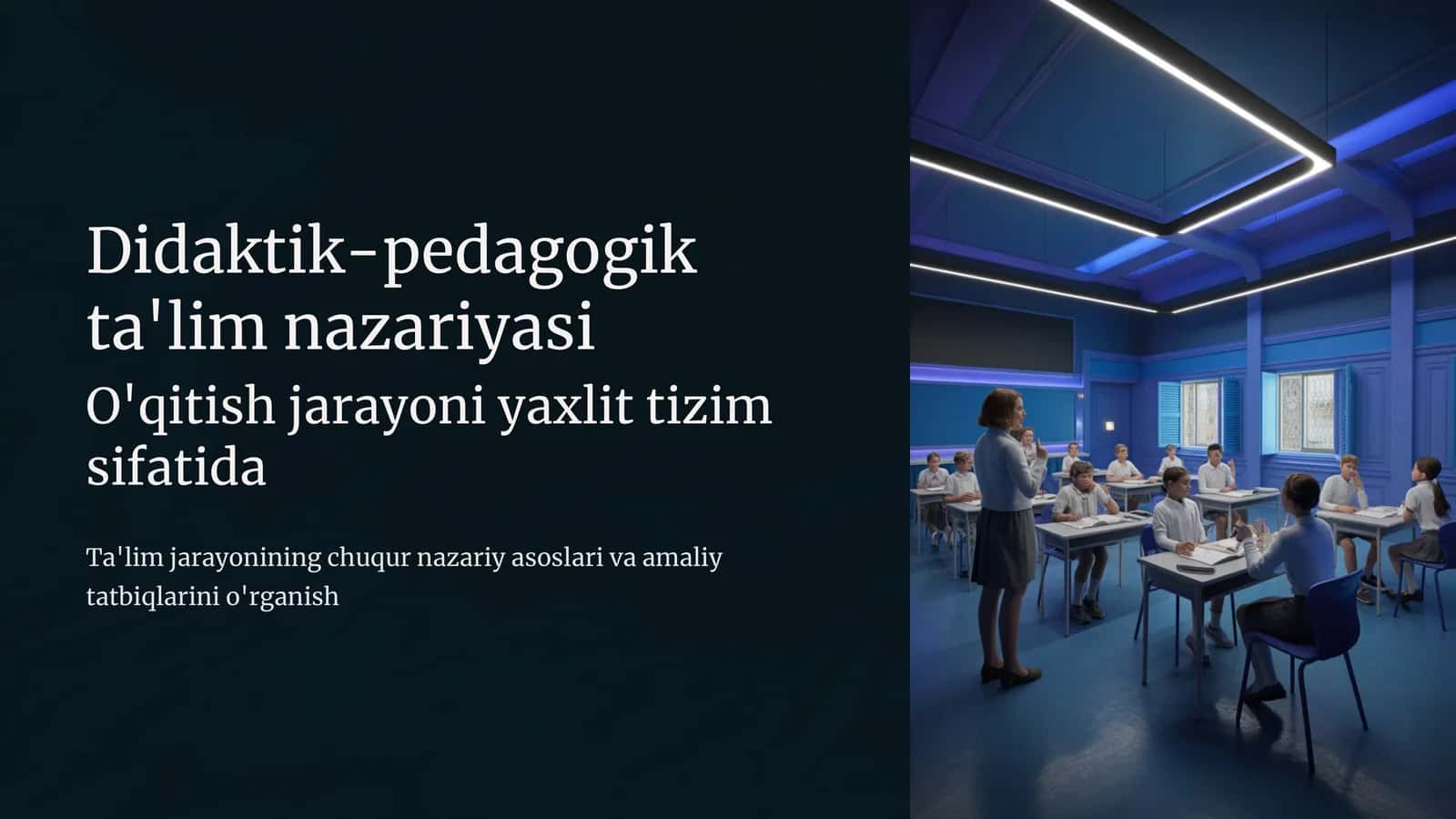 Didaktik-pedagogik ta'lim nazariyasi 1