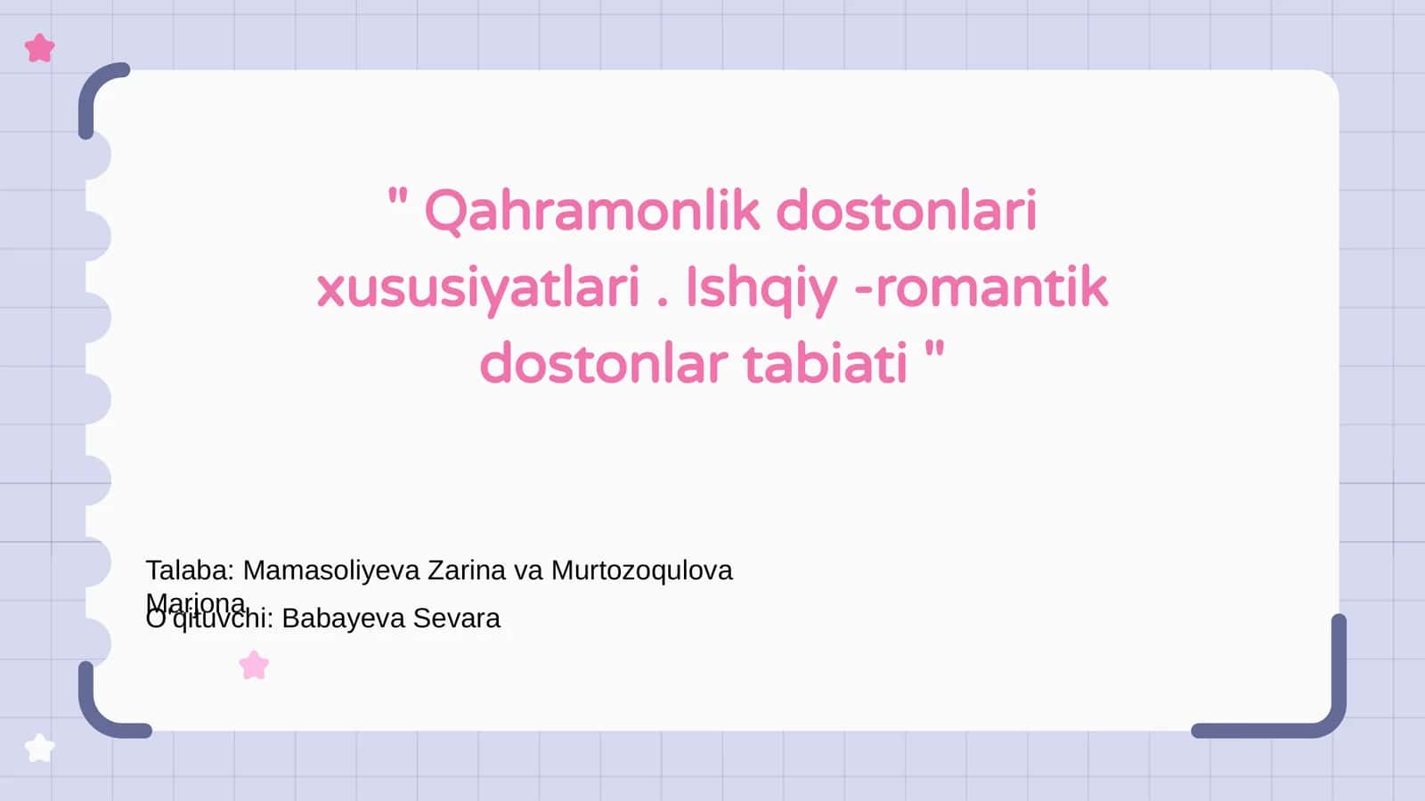 Qahramonlik dostonlari: Asosiy xususiyatlar 1
