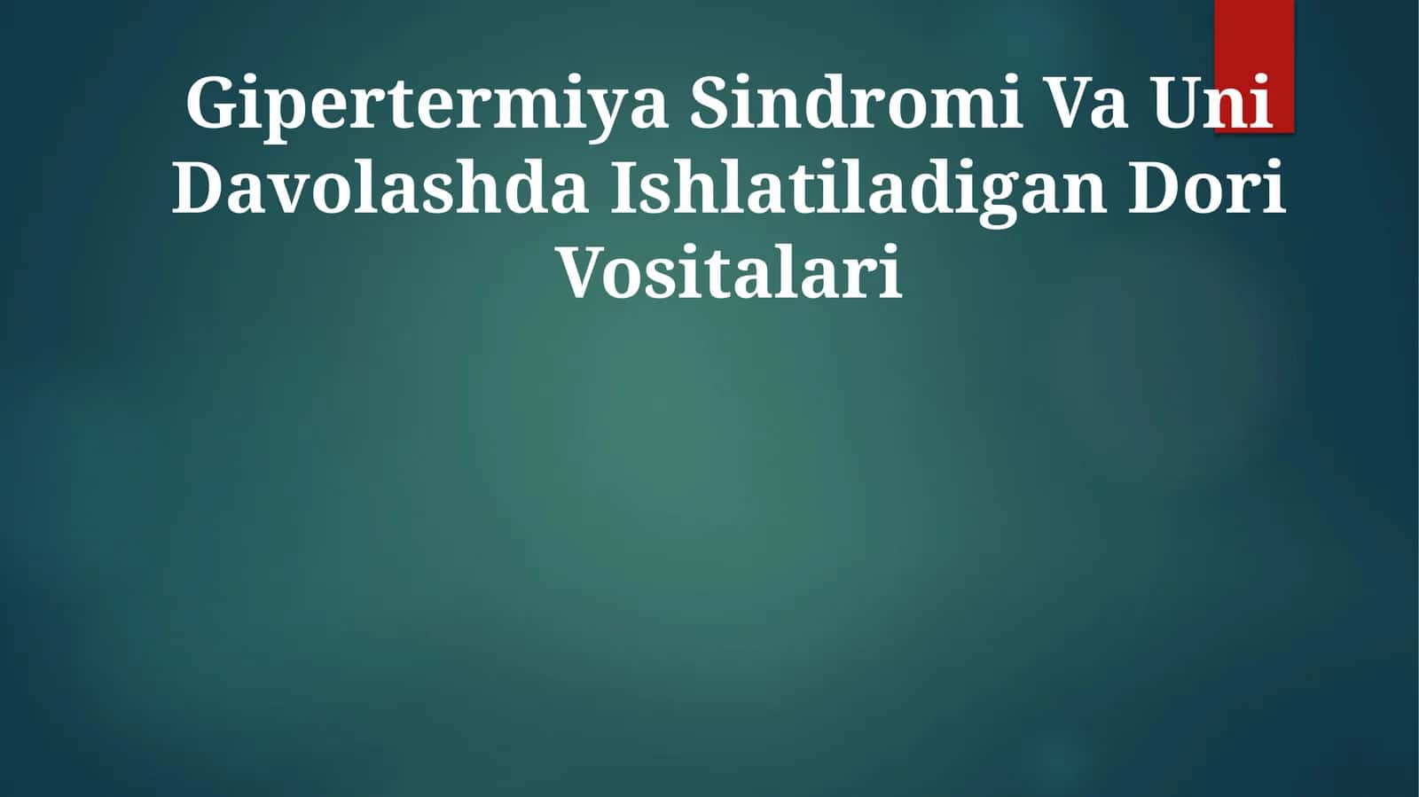 Gipertermiya Sindromi Va Uni Davolashda Ishlatiladigan Dori Vositalari 1
