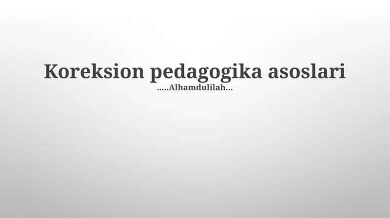 Koreksion pedagogika asoslari 1