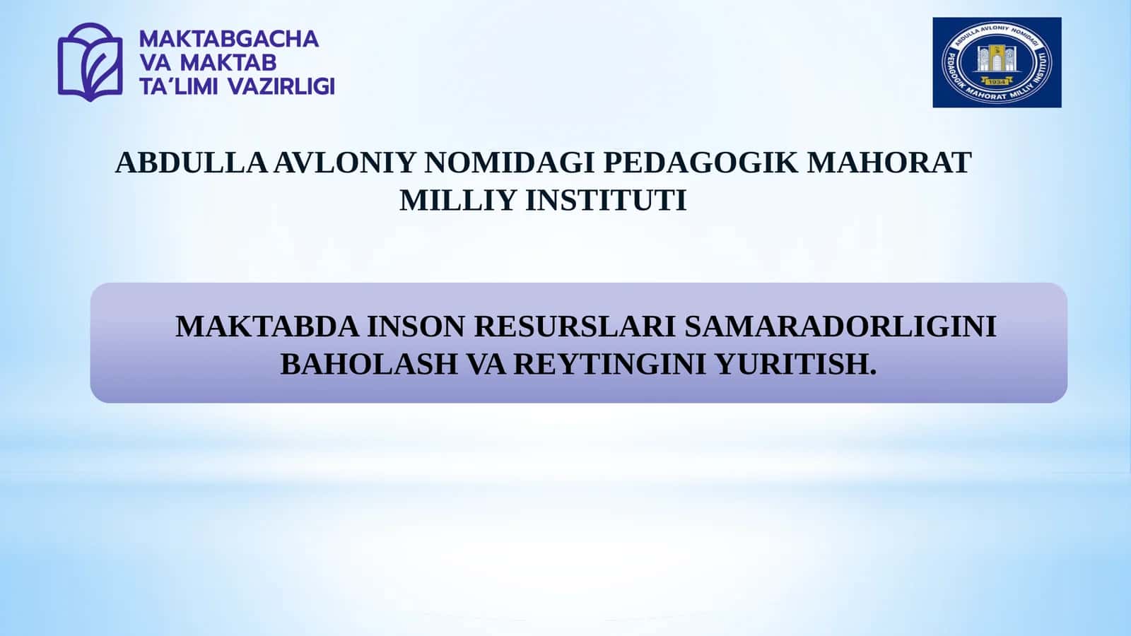 MAKTABDA INSON RESURSLARI SAMARADORLIGINI BAHOLASH VA REYTINGINI YURITISH. 1
