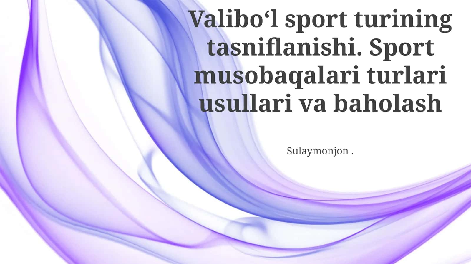 Valiboʻl sport turining tasniflanishi 1