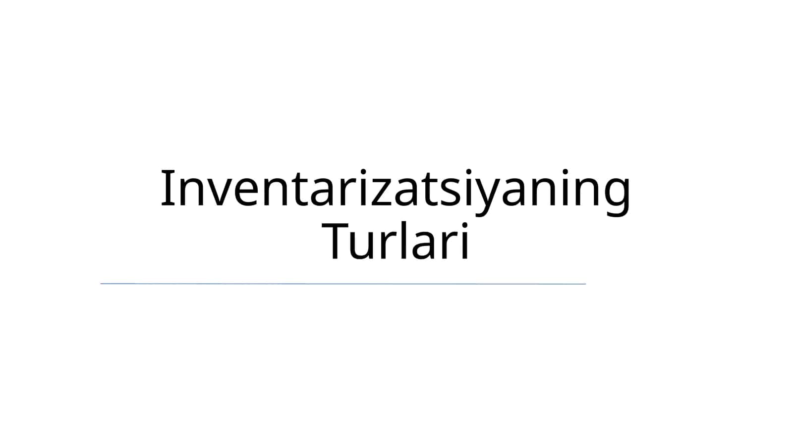 Inventarizatsiyaning Turlari 1
