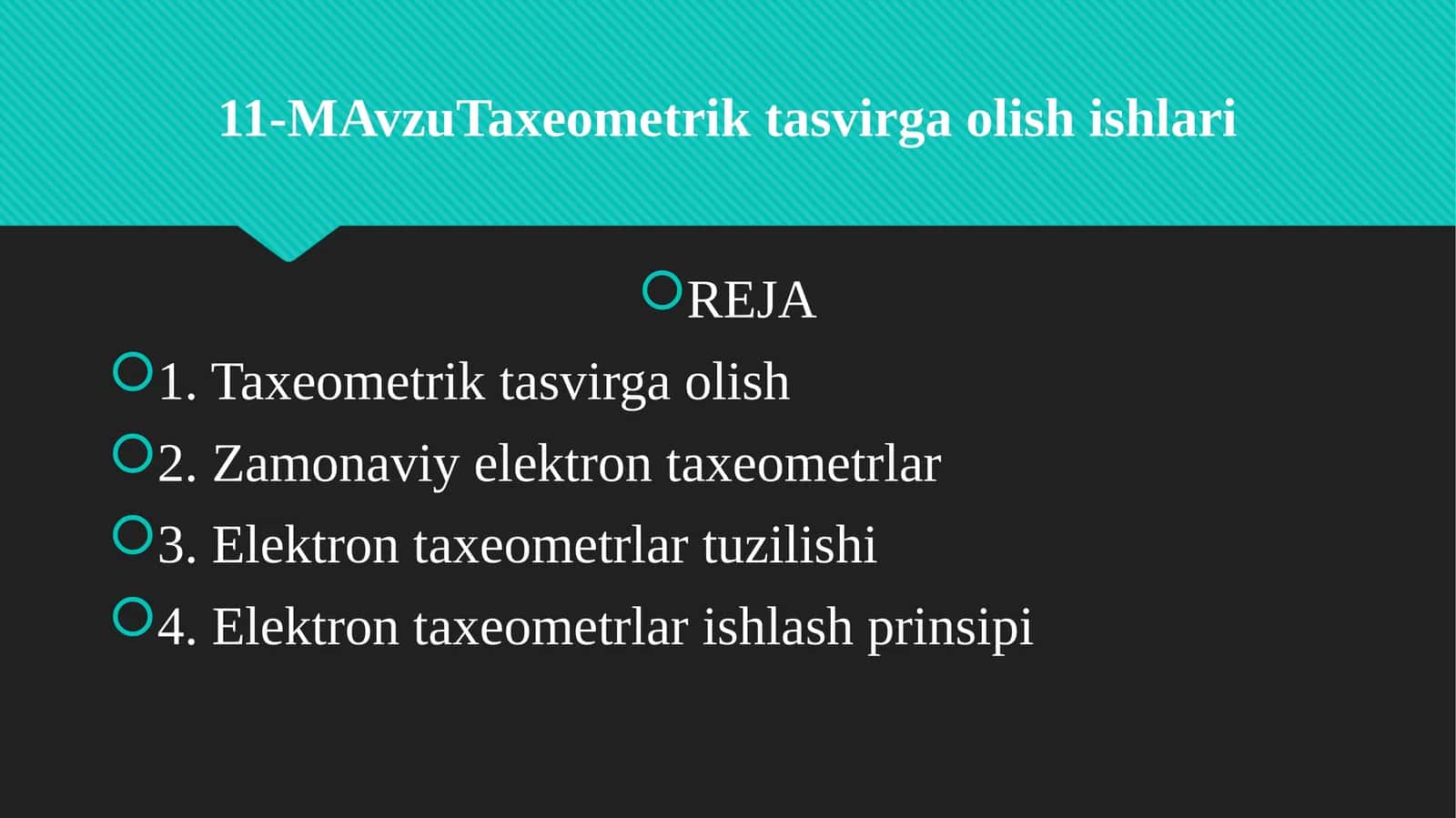 11-MAvzuTaxeometrik tasvirga olish ishlari 1