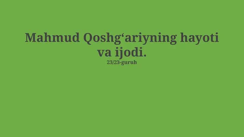 Mahmud Qoshg‘ariyning hayoti va ijodi 1