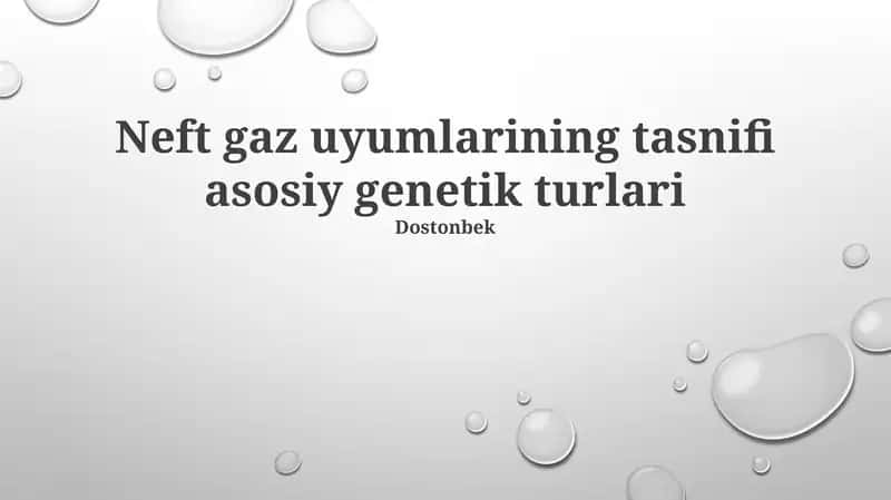 Neft gaz uyumlarining tasnifi asosiy genetik turlari 1