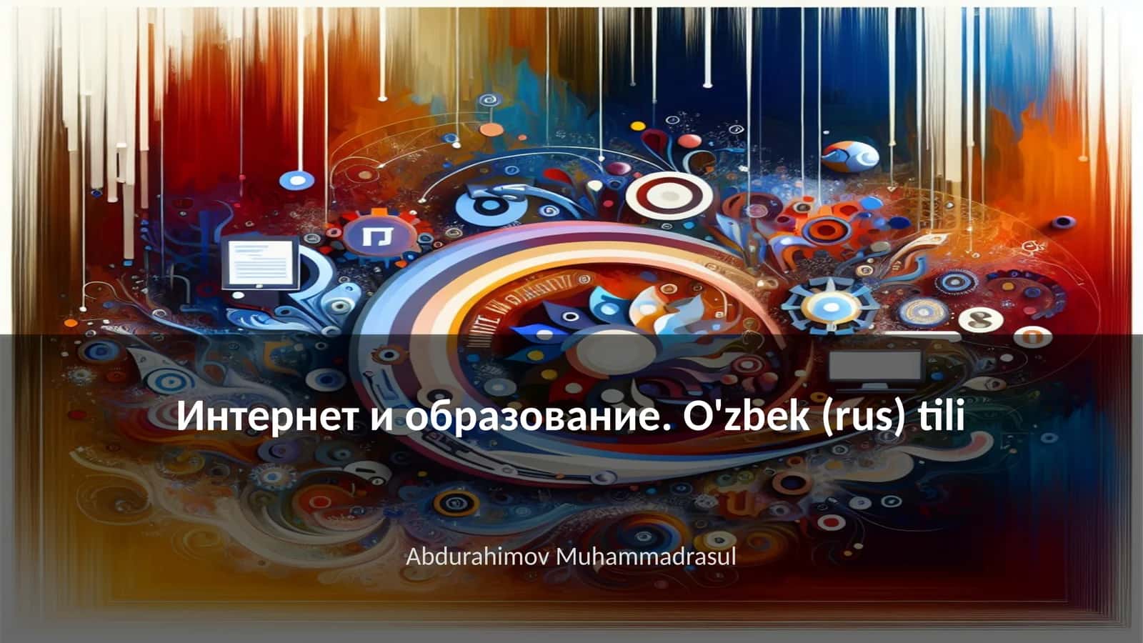 Интернет и образование. O'zbek (rus) tili 1