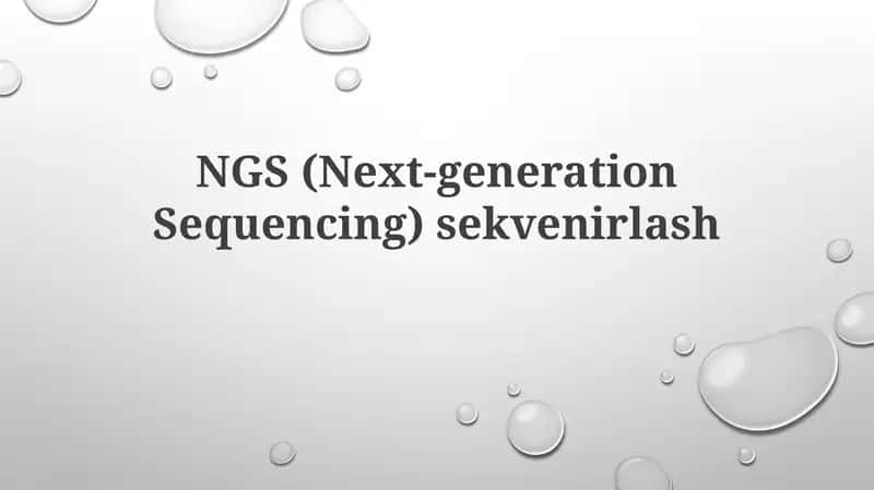 NGS (Next-generation Sequencing) sekvenirlash 1