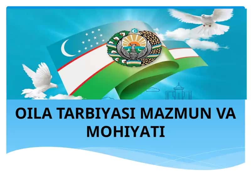 OILA TARBIYASI MAZMUN VA MOHIYATI 1