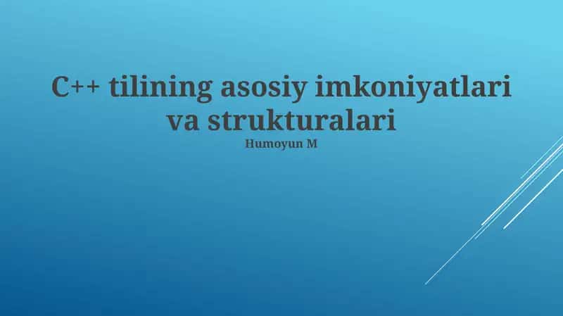 C++ tilining asosiy imkoniyatlari va strukturalari 1