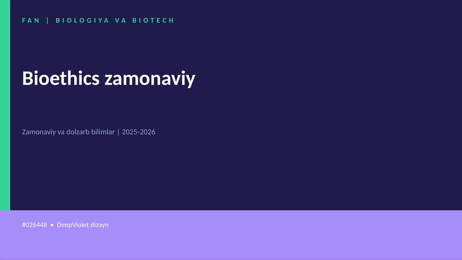 Bioethics zamonaviy 1