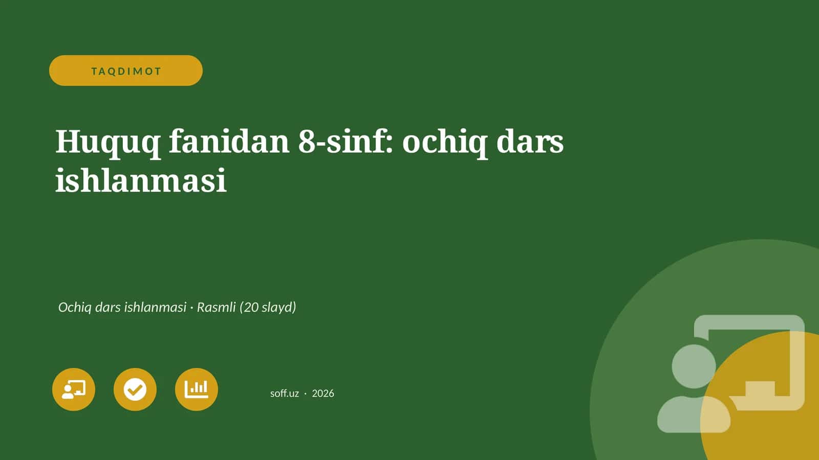 Huquq fanidan 8-sinf: ochiq dars ishlanmasi 1