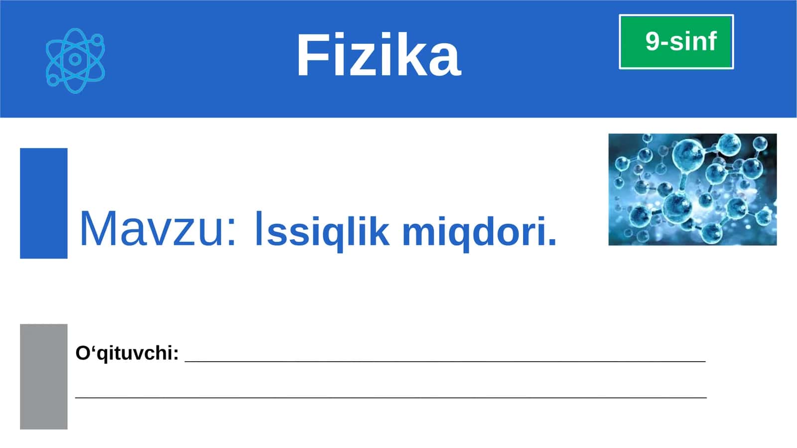 Issiqlik miqdori. 9-sinf fizika fanidan dars ishlanma 1