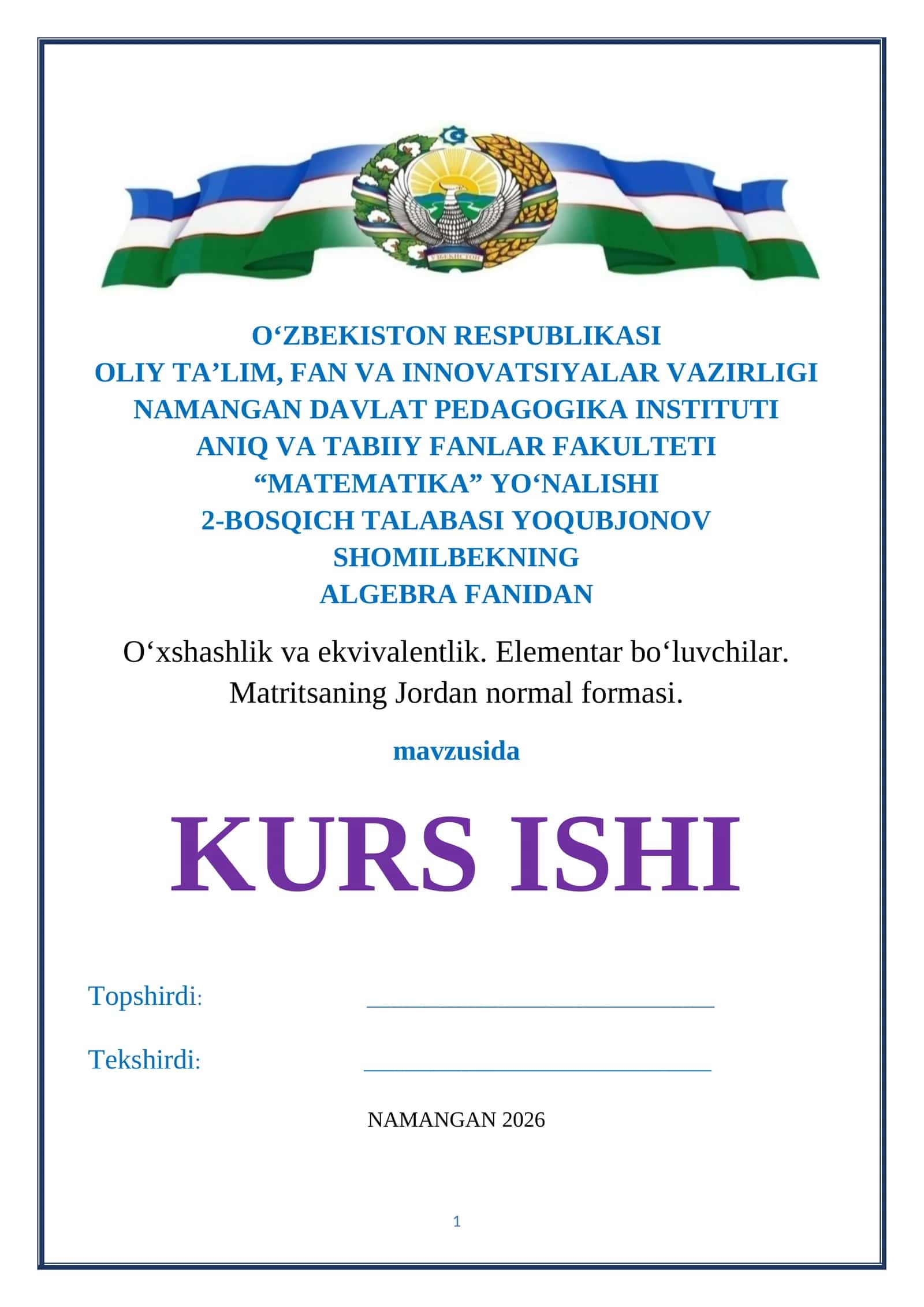 O‘xshashlik va ekvivalеntlik. Elеmеntar bo‘luvchilar. Matritsaning Jordan normal formasi. 1