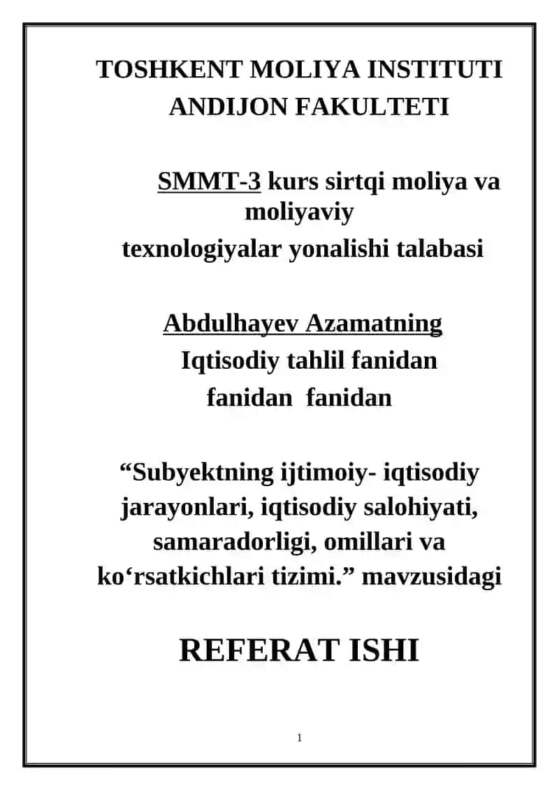 Subyektning ijtimoiy-iqtisodiy jarayonlari, iqtisodiy salohiyati, samaradorligi, omillari va koʻrsatkichlari tizimi REFERAT ISHI