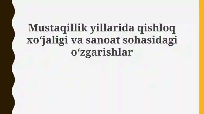 Mustaqillik yillarida qishloq xo'jaligidagi o'zgarishlar