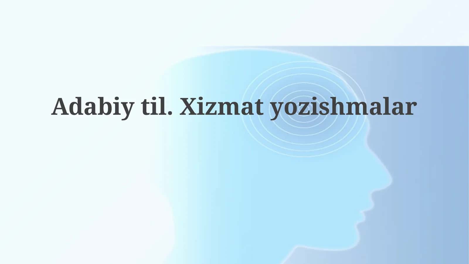 Badiiy til va xizmat yozishmalari 1