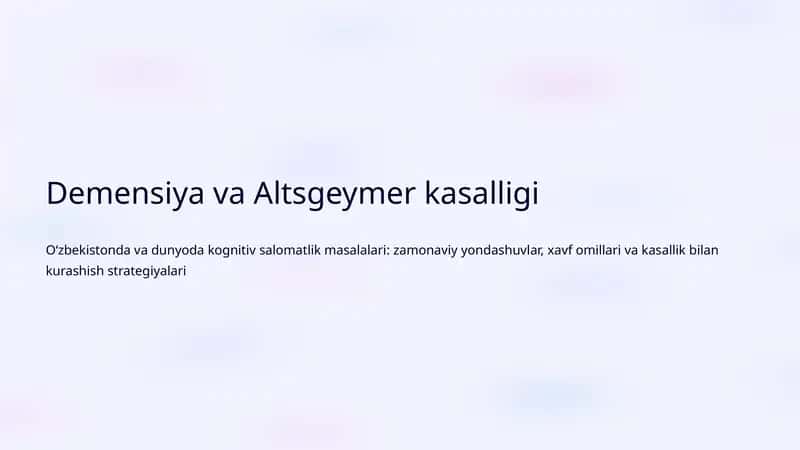 Demensiya va Altsgeymer kasalligi 1