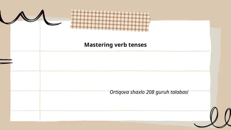 Mastering verb tenses 1